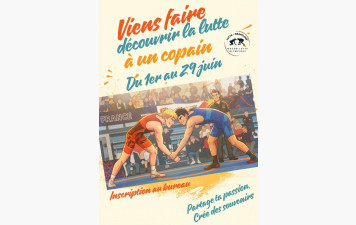 Viens faire découvrir la lutte à un copain en Juin
